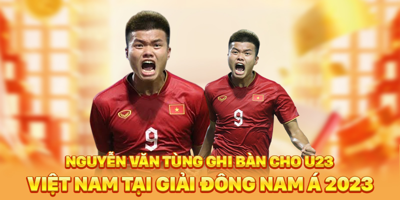 Nguyễn Văn Tùng ghi bàn cho U23 Việt Nam tại giải Đông Nam Á 2023